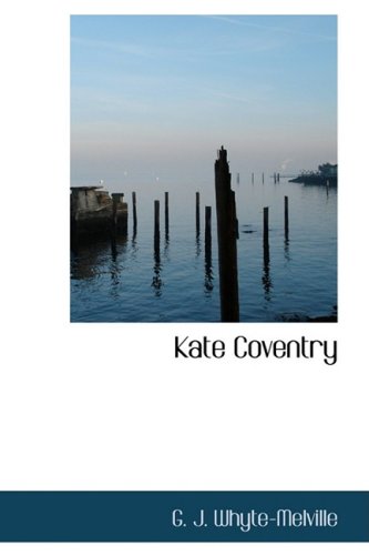 G. J. Whyte-Melville-Kate Coventry