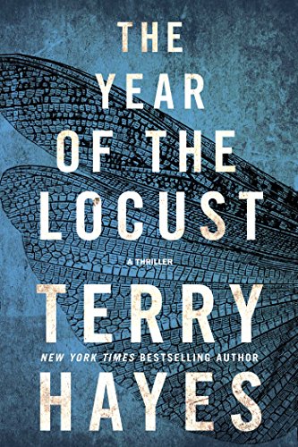 The Year of the Locust - Terry Hayes