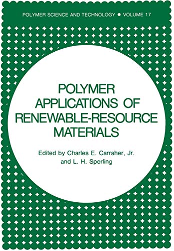 Charles E. Carraher Jr.-Polymer Applications of Renewable-Resource Materials