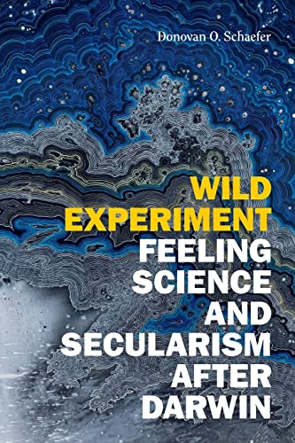 Donovan O. Schaefer-Wild Experiment