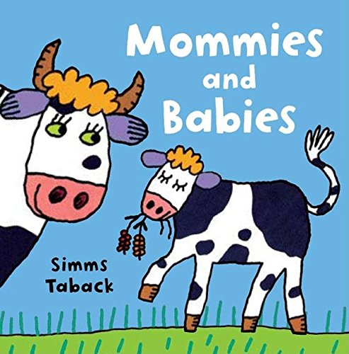 Simms Taback-Mommies and babies
