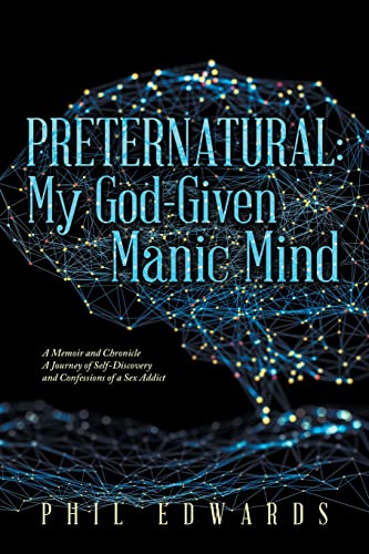 Phil Edwards-Preternatural : My God-Given Manic Mind