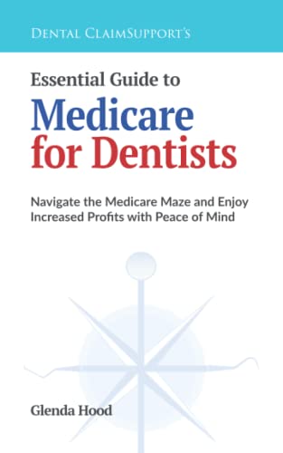 Essential Guide to Medicare for Dentists - Glenda Hood
