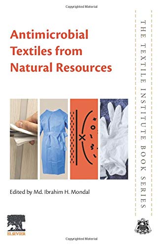 Ibrahim H. Mondal-Antimicrobial Textiles from Natural Resources