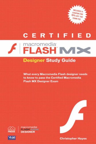 Certified Macromedia Flash MX designer study guide - Chris Hayes