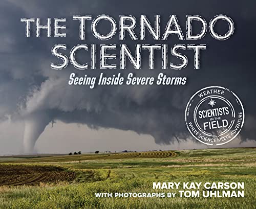 Mary Kay Carson-Tornado Scientist