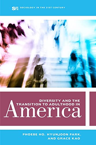 Phoebe Ho-Diversity and the Transition to Adulthood in America