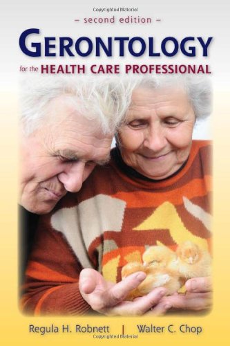 Gerontology for the health care professional - Walter Chop