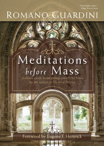 Romano Guardini-Meditations before mass