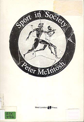 Sport in society - Peter C. McIntosh