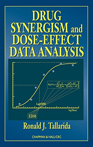 Drug Synergism and Dose-Effect Data Analysis - Ronald J. Tallarida