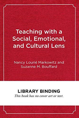 Teaching with a Social, Emotional, and Cultural Lens - Nancy LouriÃ© Markowitz