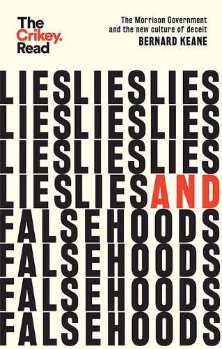 Bernard Keane-Lies and Falsehoods