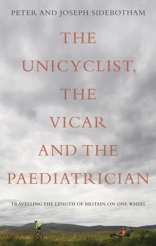 Peter Sidebotham-The unicyclist, the vicar and the paediatrician