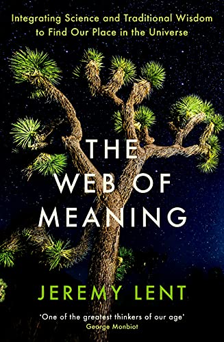 Jeremy Lent-Web of Meaning