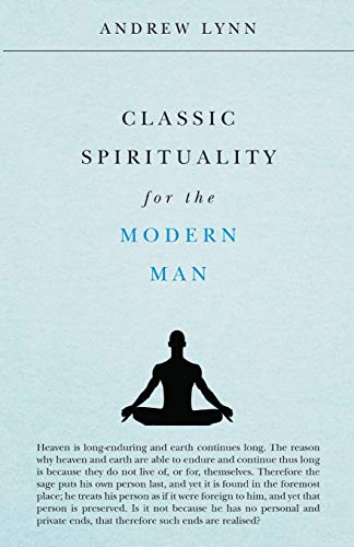Andrew Lynn-Classic Spirituality for the Modern Man