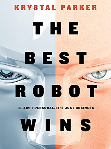 Best Robot Wins - Krystal Parker