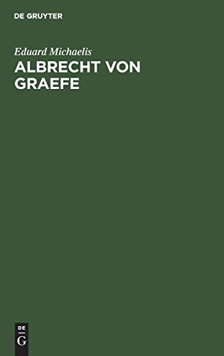 Eduard Michaelis-Albrecht Von Graefe