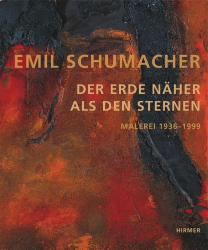 Emil Schumacher - Der Erde Naher Als Den Sternen - Ulrich Krempel