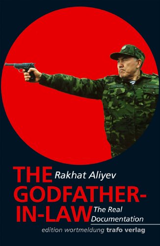 The godfather-in-law - Rakhat Aliyev