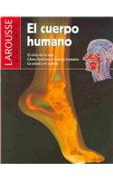 El Cuerpo Humano/ The Human Body (Larousse Descubre / Larousse Discover) - Nuria Lucena Cayuela