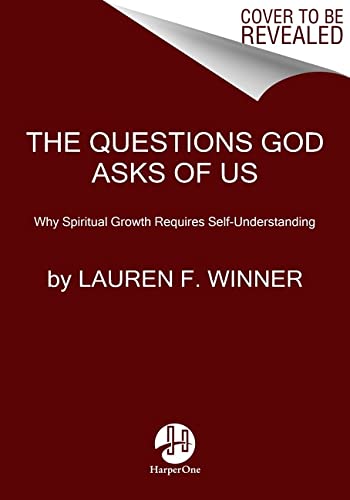 Lauren F. Winner-Questions God Asks of Us
