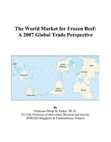 Philip M. Parker-The World Market for Frozen Beef