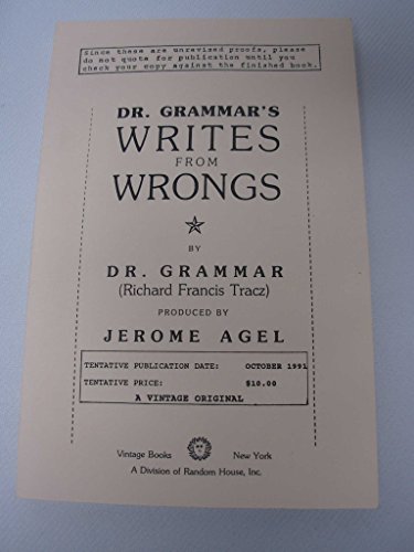 Richard Francis Tracz-Dr. Grammar's writes from wrongs