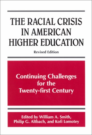 The Racial Crisis in American Higher Education - William A. Smith