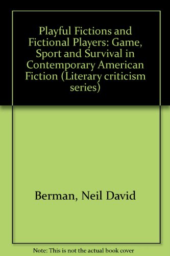 Neil D. Berman-Playful Fictions and Fictional Players