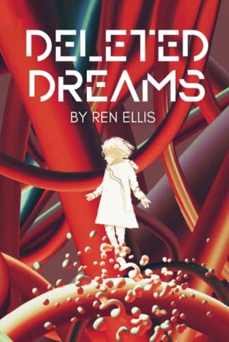 Deleted Dreams - Ren Ellis