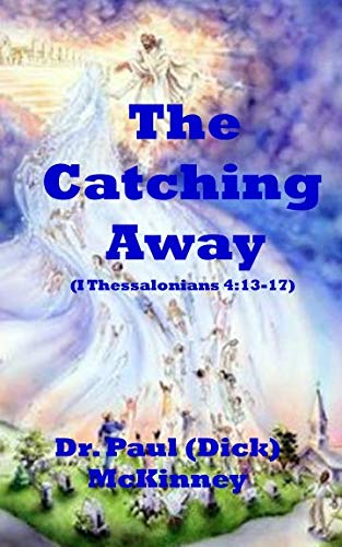 Paul McKinney-The Catching Away