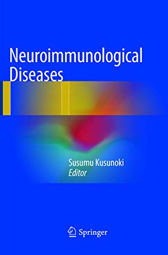 Neuroimmunological Diseases - Susumu Kusunoki