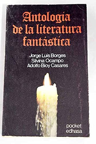 Antología de la literatura fantástica - Jorge Luis Borges