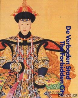 De Verboden Stad: Hofcultuur van de Chinese Keizers (1644-1911) [The Forbidden City - J.R. Ter Molen