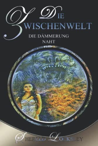 Shereld Locksley-Die Zwischenwelt