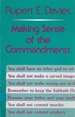 Making Sense of the Commandments - Rupert Davies