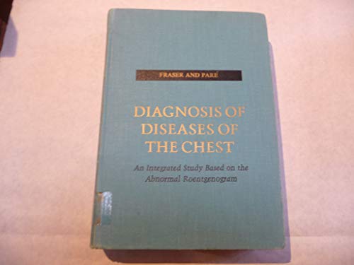 Richard S. Fraser-Fraser and Pare's Diagnosis of Diseases of the Chest, Vol. 1