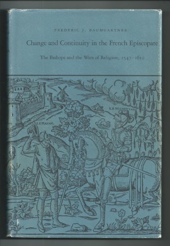 Frederic J. Baumgartner-Change and continuity in the French episcopate