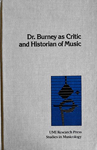 Dr. Burney as critic and historian of music