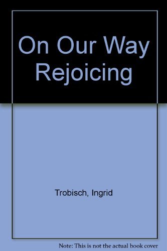 Ingrid Trobisch-On Our Way Rejoicing