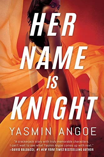 Yasmin Angoe-Her Name Is Knight