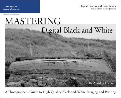 Mastering Digital Black and White - Amadou Diallo