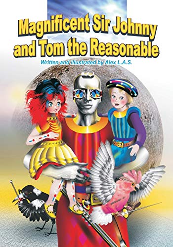Alex L.A.S.-Magnificent Sir Johnny and Tom the Reasonable