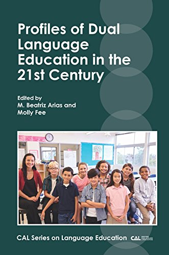 M. Beatriz Arias-Profiles of Dual Language Education in the 21st Century