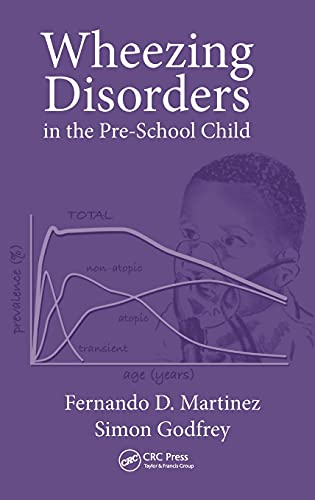 Wheezing Disorders in the Pre-School Child - Fernando D. Martinez
