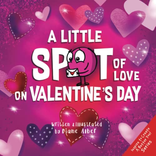 Little SPOT of Love on Valentine's Day - Diane Alber