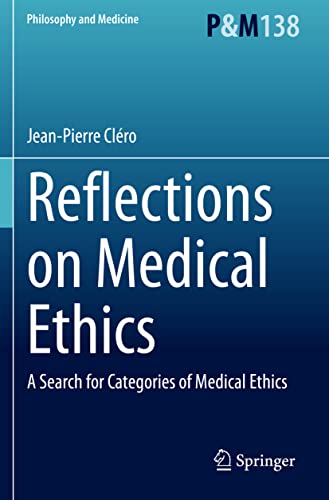 Jean-Pierre Cléro-Reflections on Medical Ethics