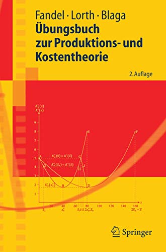 Übungsbuch zur Produktions- und Kostentheorie (Springer-Lehrbuch) - Günter Fandel