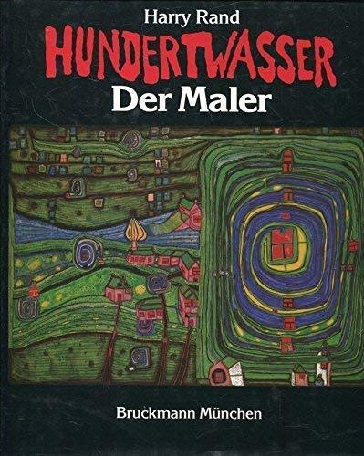 Harry Rand-Hundertwasser, der Maler